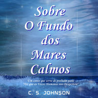 Sobre O Fundo dos Mares Calmos
