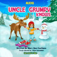 Uncle Grumpy Knows (Abridged)