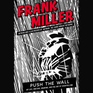 Push the Wall: My Life, Writing, Drawing, and the Art of Storytelling