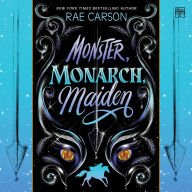 Monster, Monarch, Maiden