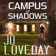 Campus of Shadows: A Psychic Battle for the Soul in a Supernatural Thriller
