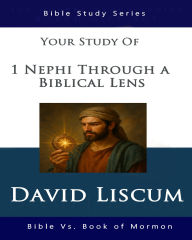 1 Nephi Through a Biblical Lens