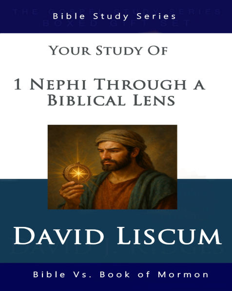 1 Nephi Through a Biblical Lens