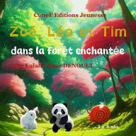 Zoe', Le'o et Tim: dans la Fore¿t Enchante'e