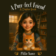 A Purr-fect Friend: A Chapter Book