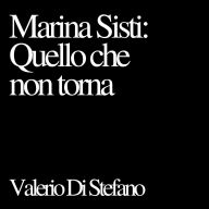 Marina Sisti: quello che non torna