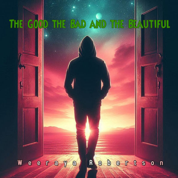 The Good the Bad and the Beautiful