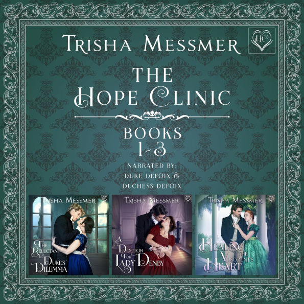 The Hope Clinic Books 1-3: A Regency Era Romance