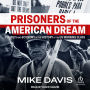 Prisoners of the American Dream: Politics and Economy in the History of the US Working Class