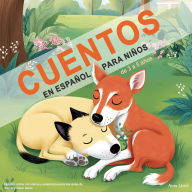 Cuentos en Español para Niños de 3 a 5 Años: Historias Cortas con Valores y Enseñanzas para Leer Antes de Dormir y Crecer Felices