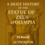 A Brief History of the State of Zeus at Olympia