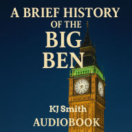 A Brief History of Big Ben