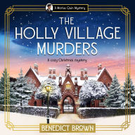 The Holly Village Murders: A cozy Christmas mystery