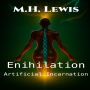 Enihilation- Artificial Incarnation