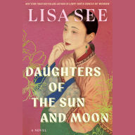 Daughters of the Sun and Moon: A Novel