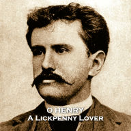 A Lickpenny Lover: From their pens to your ears, genius in every story