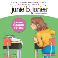 Junie B. Jones Audio Collection: Books 17-24: Graduation Girl; First Grader (At Last!); Boss Of Lunch; Toothless Wonder; Cheater Pants; One-Man Band; Shipwrecked; BOO... And I MEAN It!