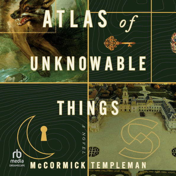Atlas of Unknowable Things: A Novel