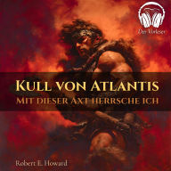 Kull von Atlantis - Durch diese Axt herrsche ich