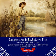 Las aventuras de Huckleberry Finn Spanish Translation of Adventures of Huckleberry Finn