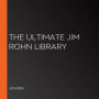The Ultimate Jim Rohn Library (Abridged)