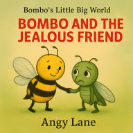 BOMBO AND THE JEALOUS FRIEND: A soothing preschool bedtime story about jealousy that teaches sharing, turn-taking, and friendship-gentle SEL for kids ages 3-6.