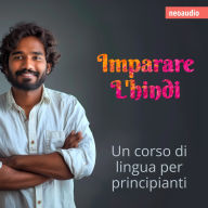 Corsi di lingue per principianti, Imparare l'hindi (Integrale)