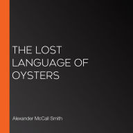 The Lost Language of Oysters