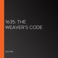 1635: The Weaver's Code