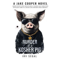 Murder of a Kosher Pig: Nobody Outfoxes Jake Cooper