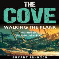The Cove Walking The Plank (Abridged)