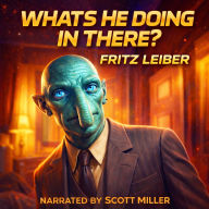 What's He Doing In There?: First Contact, Indoor Plumbing, and Panic