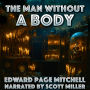 The Man Without a Body: A Head, A Machine, and A Terrifying Success