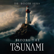 Before the Tsunami: A common-sense guide to avoid damages before, during, and after divorce