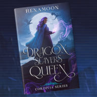 Dragon Slayers Queen: Book 1