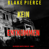 Kein Entkommen (Ein Valerie Law FBI-Thriller - Band 7): Erzählerstimme digital synthetisiert