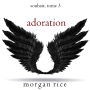 Adoration (Souhait - Tome 3): Narration par une voix synthétisée