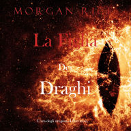 La figlia dei draghi (L'era degli stregoni-Libro terzo): Narration par une voix synthétisée