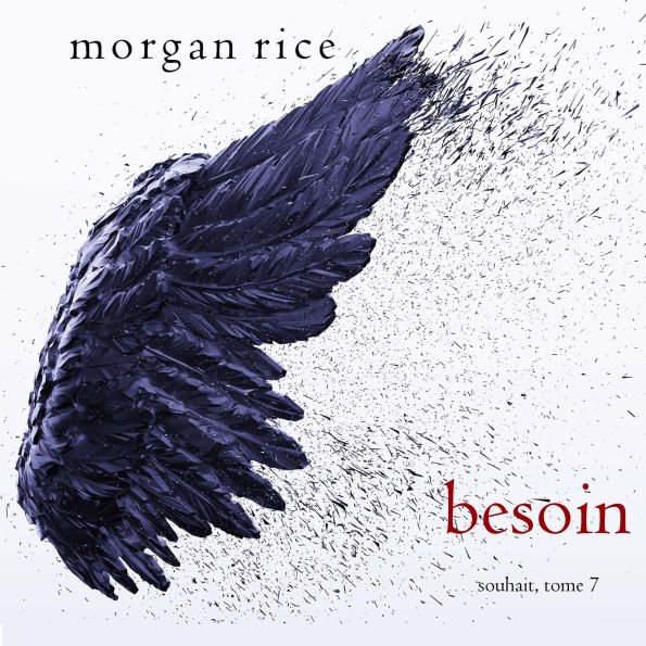 Besoin (Souhait - Tome 7): Narration par une voix synthétisée