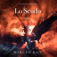 Lo scudo dei draghi (L'era degli stregoni-Libro settimo): Narration par une voix synthétisée