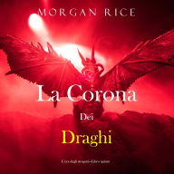 La corona dei draghi (L'era degli stregoni-Libro quinto): Narration par une voix synthétisée