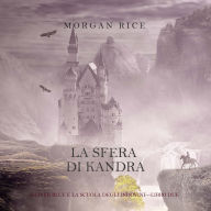 La Sfera di Kandra (Oliver Blue e la Scuola degli Indovini-Libro Due): Narration par une voix synthétisée