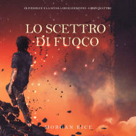 Lo Scettro di Fuoco (Oliver Blue e la Scuola degli Indovini-Libro Quattro): Narration par une voix synthétisée