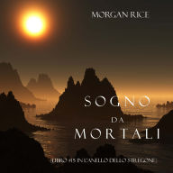 Sogno Da Mortali (Libro #15 In L'anello Dello Stregone): Narration par une voix synthétisée