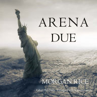 Arena Due (Libro #2 Della Trilogia Della Sopravvivenza): Narration par une voix synthétisée