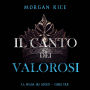 Il Canto dei Valorosi (La Spada dei Morti - Libro Due): Narration par une voix synthétisée