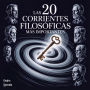 Las 20 corrientes filosóficas más importantes