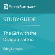 Study Guide: The Girl with the Dragon Tattoo by Stieg Larsson