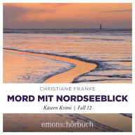 Mord mit Nordseeblick - Oda Wagner, Christine Cordes, Band 12 (Ungekürzt)