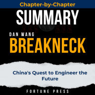 Summary of Breakneck: China's Quest to Engineer the Future
